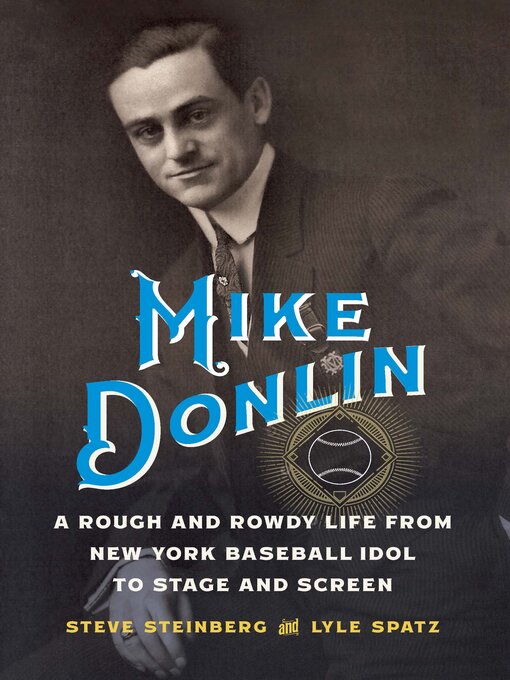 Title details for Mike Donlin by Steve Steinberg - Available